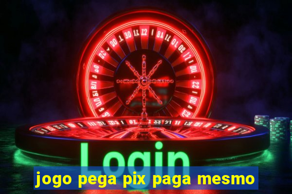 jogo pega pix paga mesmo